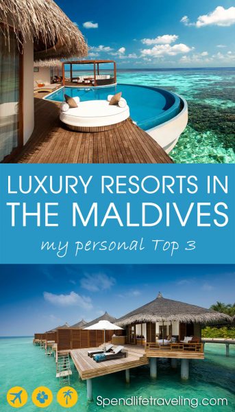2 pictures of the best resorts in the maldives with the text 'Luxury Resorts in the Maldives - My Personal Top 3'