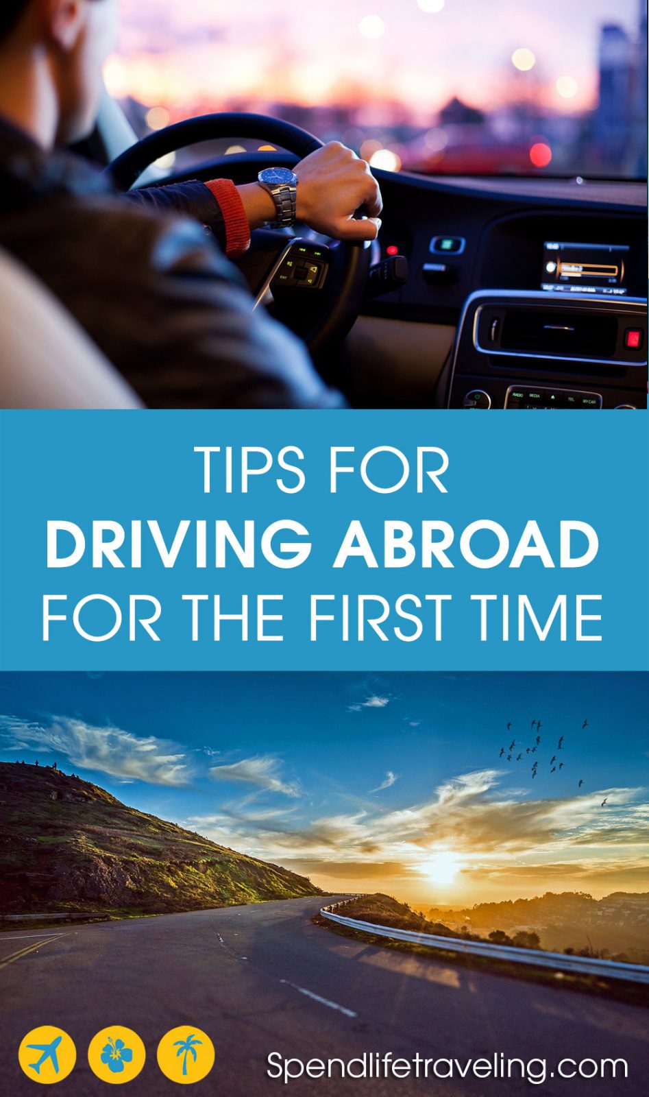 Are you planning to drive in a foreign country? Check out these practical tips to make your experience driving abroad a good one. #driveabroad #roadtrip #drivingabroad tips for driving abroad