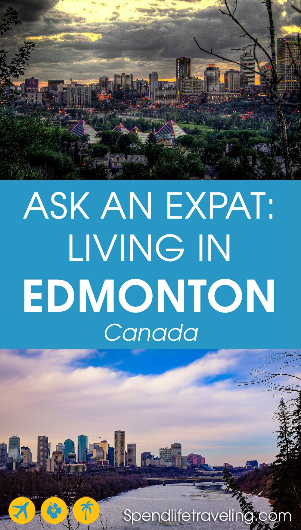 Living in Edmonton, Canada Interview With an Expat