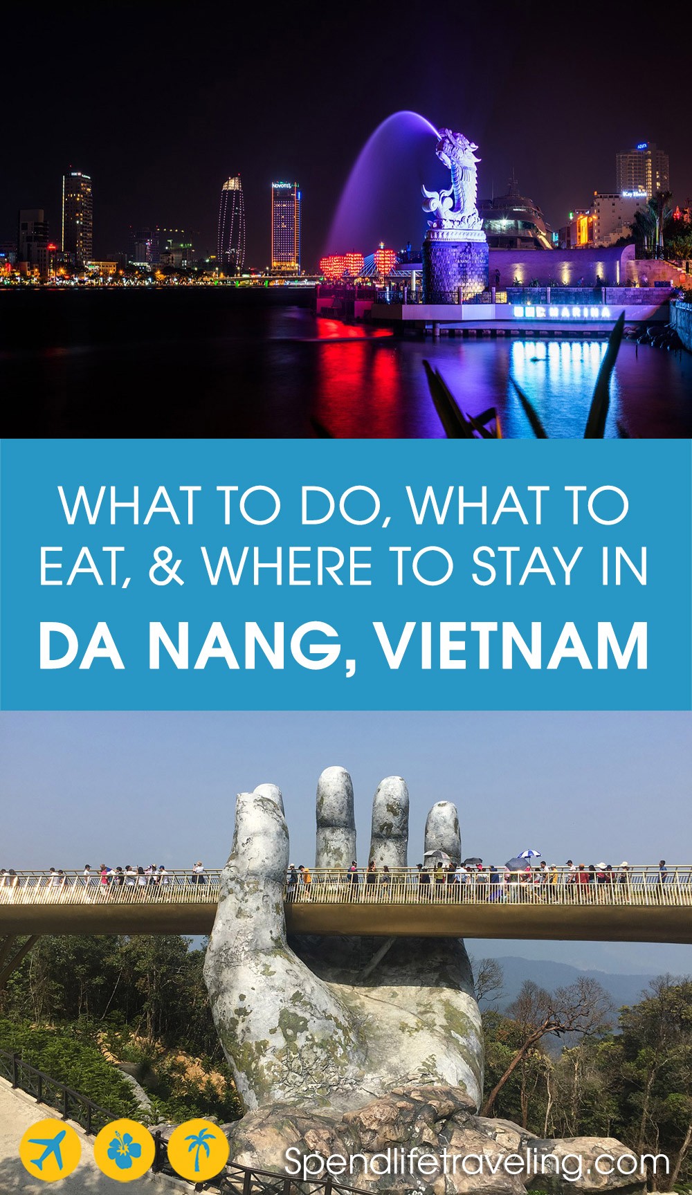 A practical travel guide for the perfect 2 days (or more) in Da Nang, Vietnam. 2 pictures of Da Nang with the text 'What to do, what to eat, & where to stay in Da Nang, Vietnam'