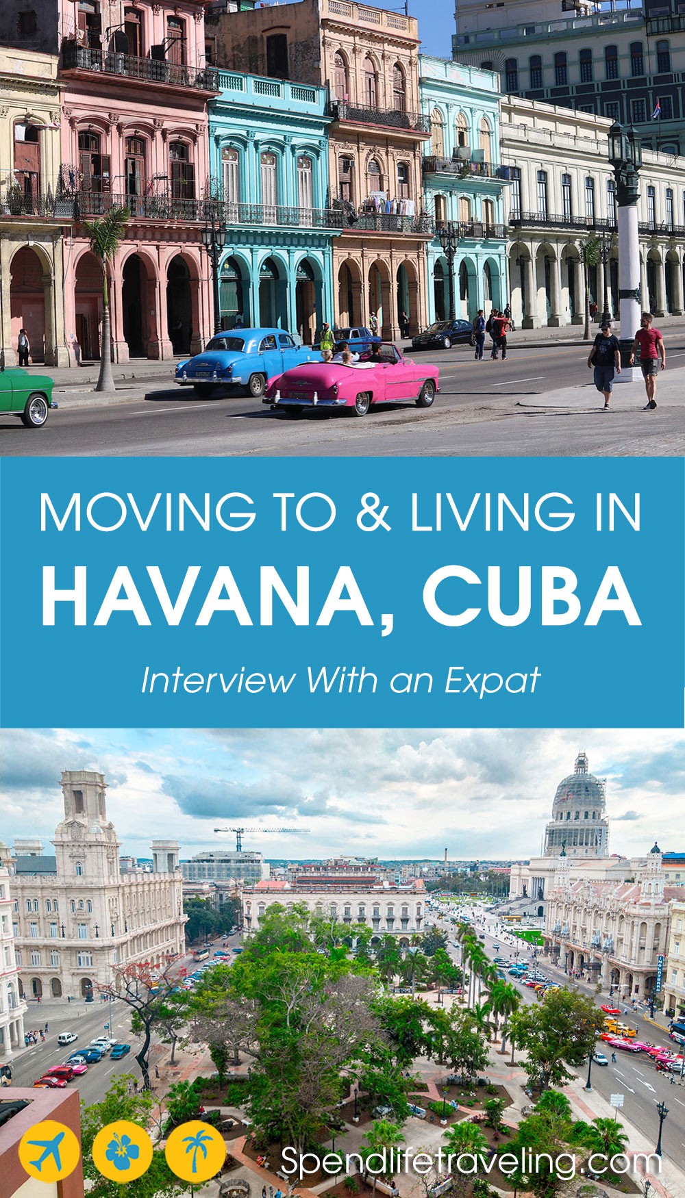 2 pictures of Havana with the text 'moving to & living in Havana, Cuba - interview with an expat'