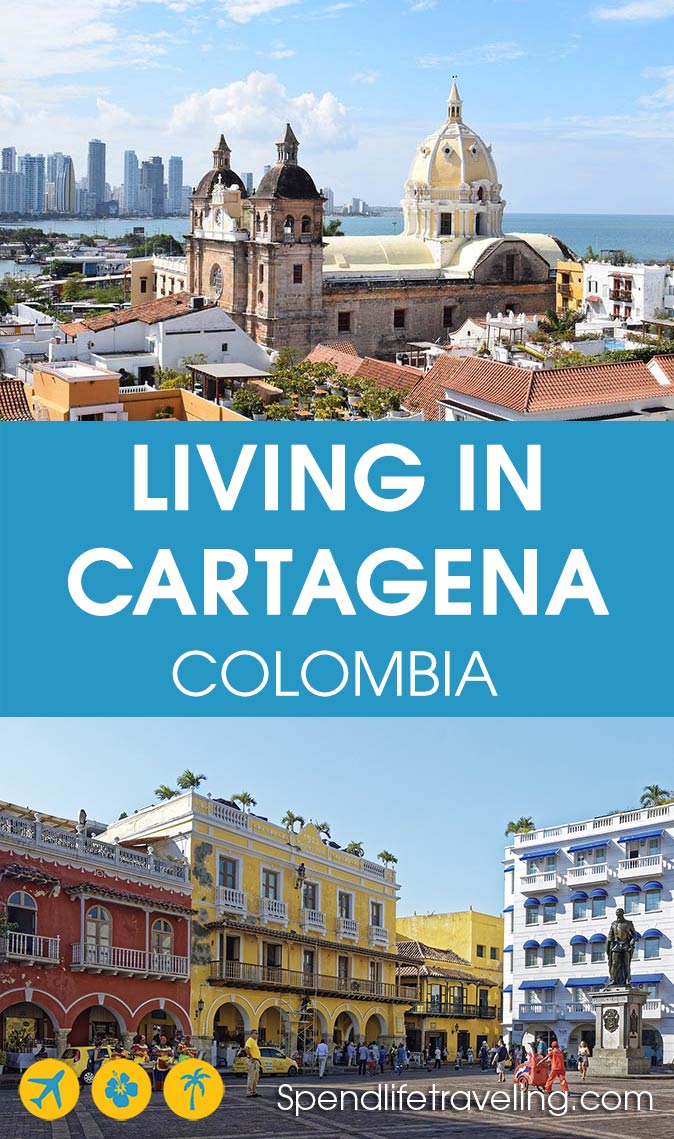 Living in Cartagena Colombia Living in Cartagena Colombia