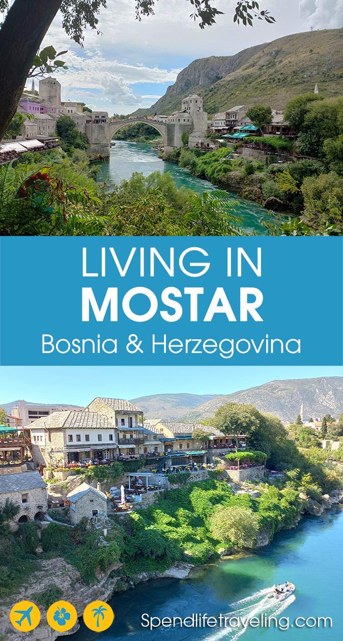 Living in Mostar, Bosnia & Herzegovina