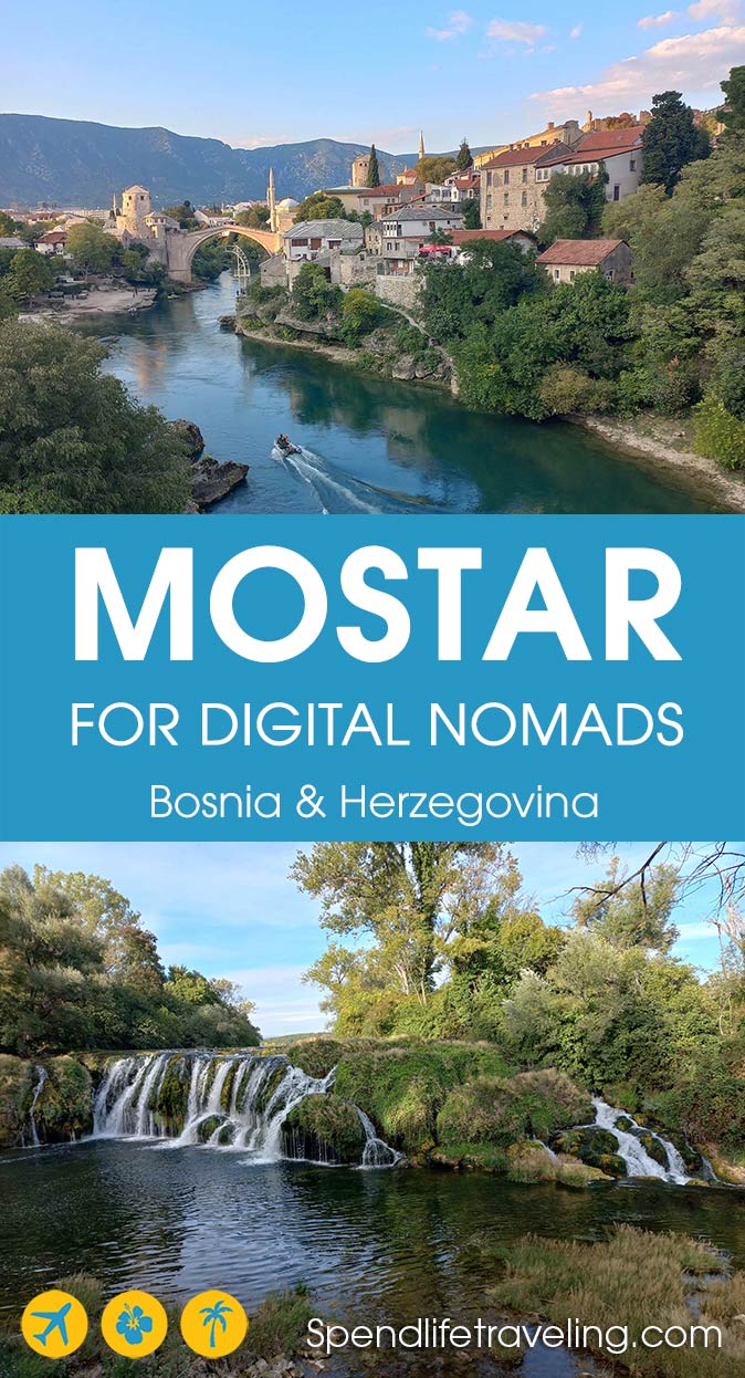 what is Mostar like as a digital nomad destination? 2 pictures of Bosnia and Herzegovina with the text 'Mostar for digital nomads - Bosnia & Herzegovina'