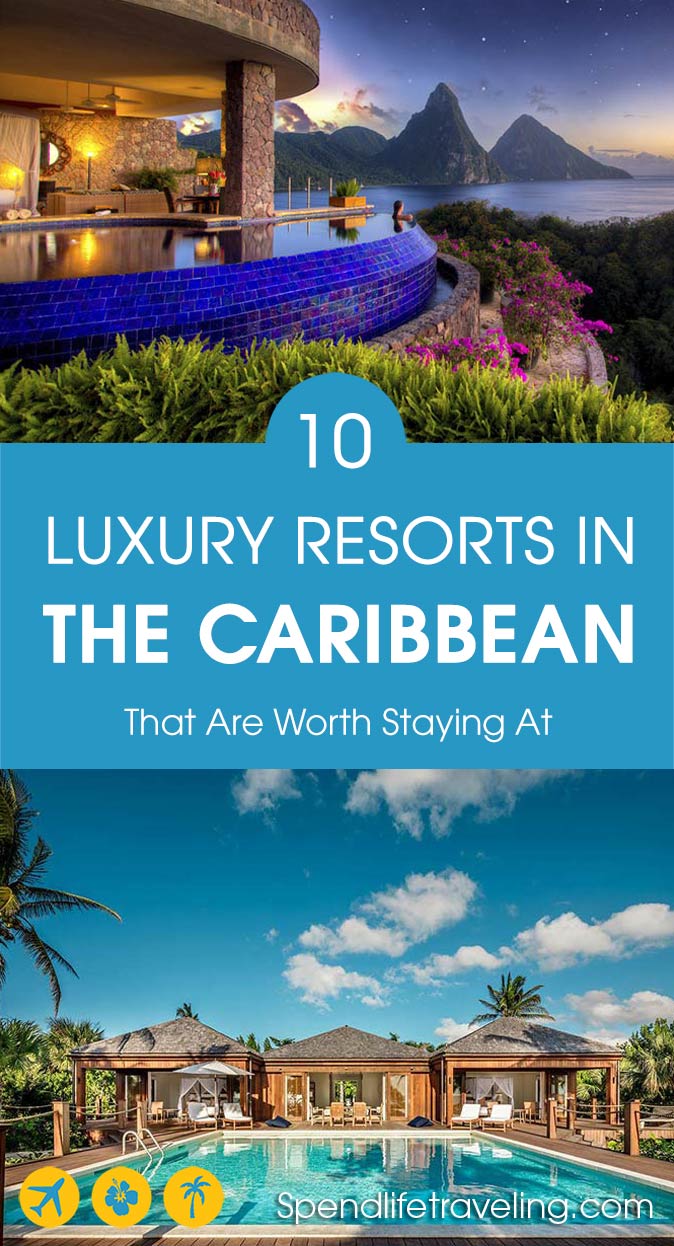 two pictures of luxury Caribbean hotels with the text '10 luxury resorts in the Caribbean that are worth staying at'